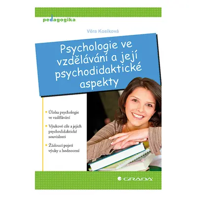 E-kniha: Psychologie ve vzdělávání a její psychodidaktické aspekty od Kosíková Věra