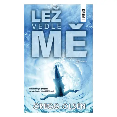 Kniha: Lež vedle mě od Olsen Gregg