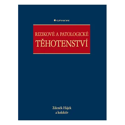 E-kniha: Rizikové a patologické těhotenství od Hájek Zdeněk