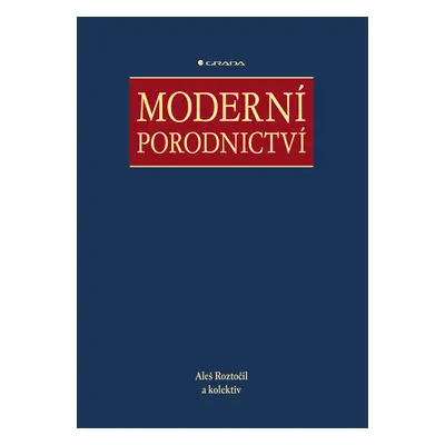 E-kniha: Moderní porodnictví od Roztočil Aleš