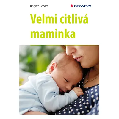 E-kniha: Velmi citlivá maminka od Schorr Brigitte