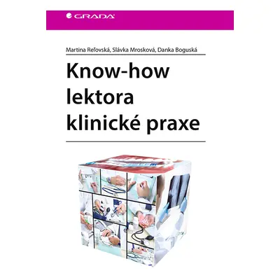 Kniha: Know-how lektora klinické praxe od Reľovská Martina