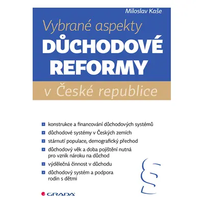 Kniha: Vybrané aspekty důchodové reformy v ČR od Kaše Miloslav