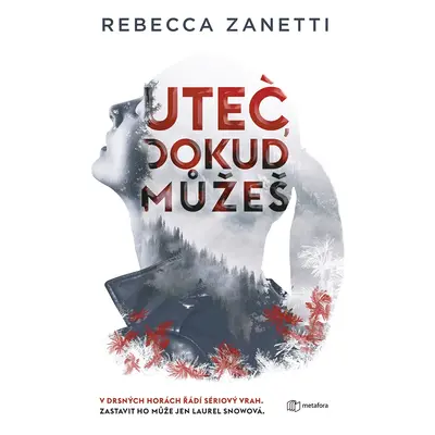 E-kniha: Uteč, dokud můžeš od Zanetti Rebecca