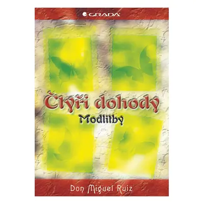 Kniha: Čtyři dohody - modlitby od Ruiz Miguel Don