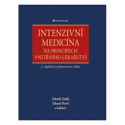 E-kniha: Intenzivní medicína na principech vnitřního lékařství od Zadák Zdeněk