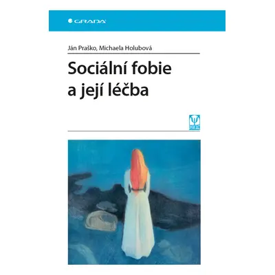 E-kniha: Sociální fobie a její léčba od Praško Ján