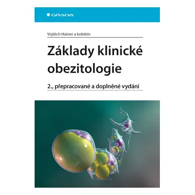 E-kniha: Základy klinické obezitologie od Hainer Vojtěch