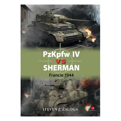 Kniha: PzKpfw IV vs Sherman od Zaloga J. Steven