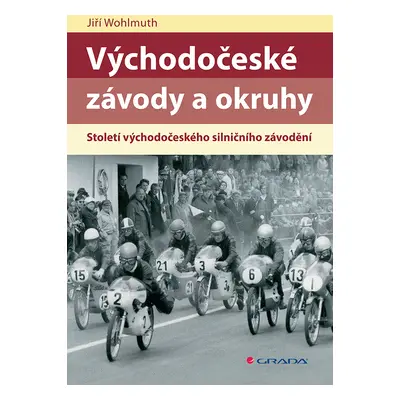 E-kniha: Východočeské závody a okruhy od Wohlmuth Jiří