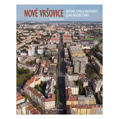 Kniha: Nové Vršovice od Valouch Klement