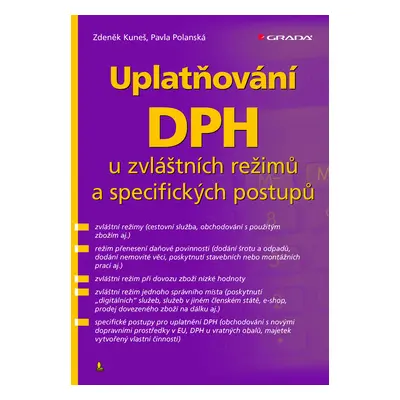 Kniha: Uplatňování DPH u zvláštních režimů a specifických postupů od Kuneš Zdeněk