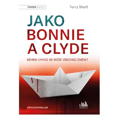 E-kniha: Jako Bonnie a Clyde od Shaft Terry