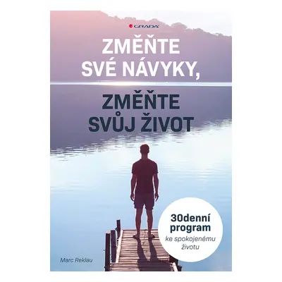 E-kniha: Změňte své návyky, změňte svůj život od Reklau Marc