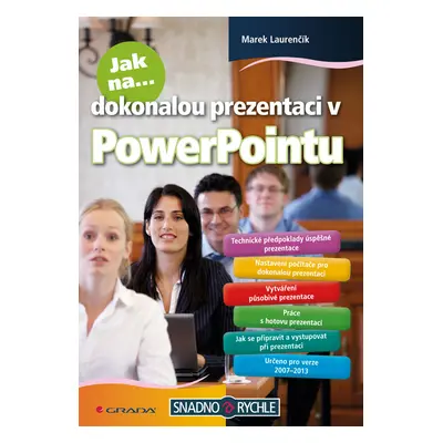 E-kniha: Jak na dokonalou prezentaci v PowerPointu od Laurenčík Marek