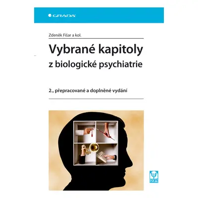 E-kniha: Vybrané kapitoly z biologické psychiatrie od Fišar Zdeněk