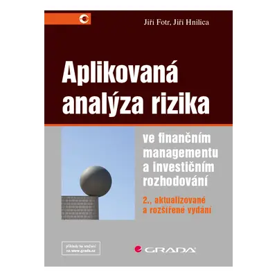 E-kniha: Aplikovaná analýza rizika ve finančním managementu a investičním rozhodování od Fotr Ji