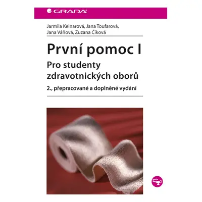 Kniha: První pomoc I od Kelnarová Jarmila