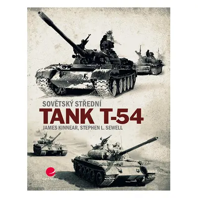 Kniha: Sovětský střední tank T-54 od Kinnear James