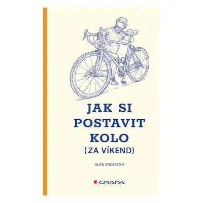 E-kniha: Jak si postavit kolo (za víkend) od Anderson Alan