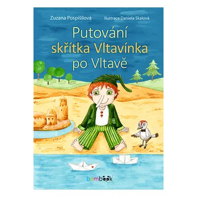 E-kniha: Putování skřítka Vltavínka po Vltavě od Pospíšilová Zuzana