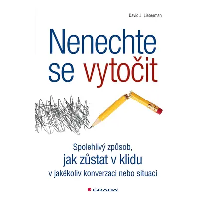 E-kniha: Nenechte se vytočit od Lieberman J. David