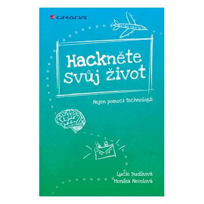 Kniha: Hackněte svůj život od Budíková Lucie