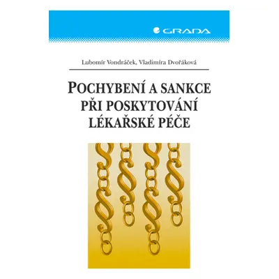 E-kniha: Pochybení a sankce při poskytování lékařské péče od Vondráček Lubomír