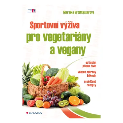 E-kniha: Sportovní výživa pro vegetariány a vegany od Grosshauser Mareike