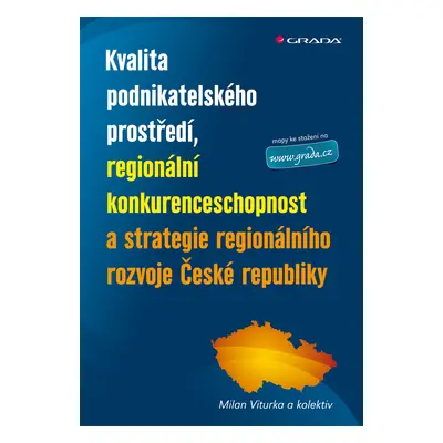 E-kniha: Kvalita podnikatelského prostředí, regionální konkurenceschopnost a strategie regionáln