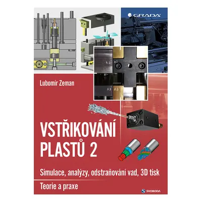 Kniha: Vstřikování plastů 2 od Zeman Lubomír