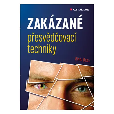 Kniha: Zakázané přesvědčovací techniky od Basu Rintu