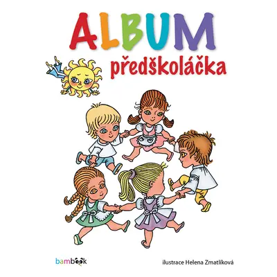 Kniha: Album předškoláčka od Zmatlíková Helena