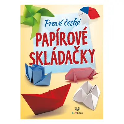 E-kniha: Pravé české papírové skládačky od Kolektiv autorů