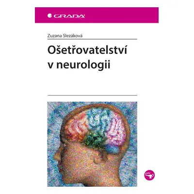 E-kniha: Ošetřovatelství v neurologii od Slezáková Zuzana