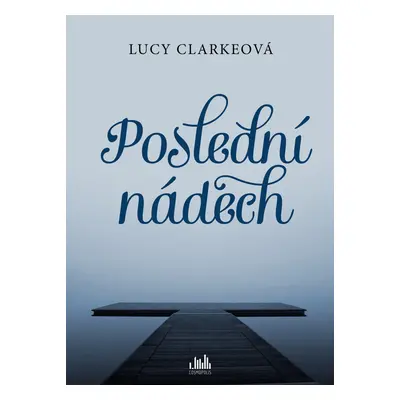 E-kniha: Poslední nádech od Clarkeová Lucy