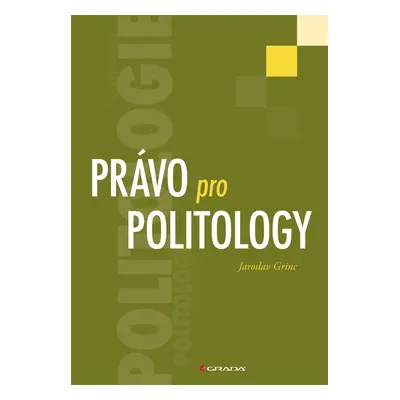 E-kniha: Právo pro politology od Grinc Jaroslav