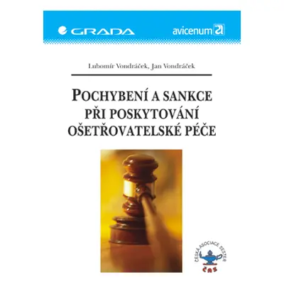 E-kniha: Pochybení a sankce při poskytování ošetřovatelské péče od Vondráček Lubomír