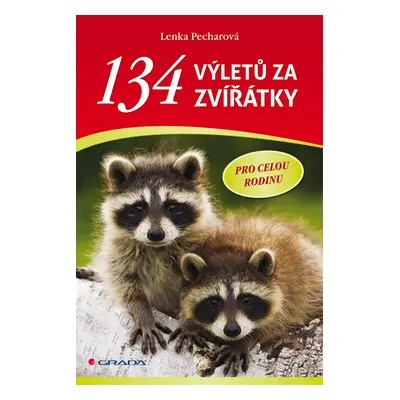 E-kniha: 134 výletů za zvířátky od Pecharová Lenka