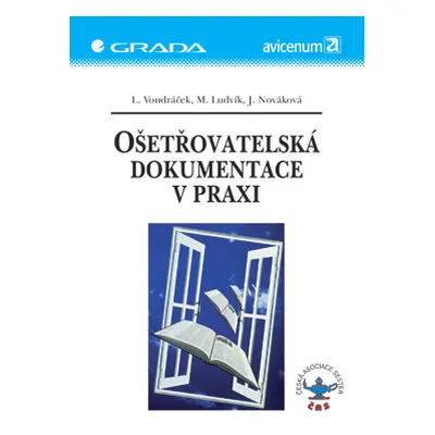 E-kniha: Ošetřovatelská dokumentace v praxi od Vondráček Lubomír