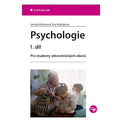 Kniha: Psychologie 1. díl od Kelnarová Jarmila