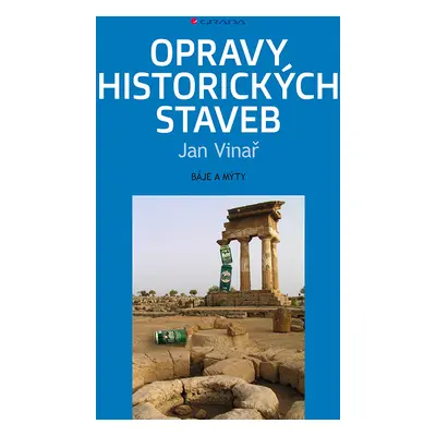 Kniha: Opravy historických staveb od Vinař Jan