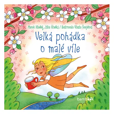 E-kniha: Velká pohádka o malé víle od Hladký Marek