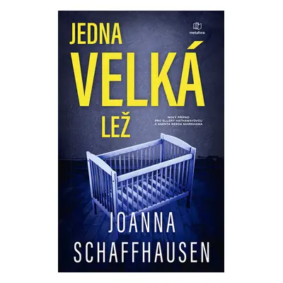 Kniha: Jedna velká lež od Schaffhausen Joanna