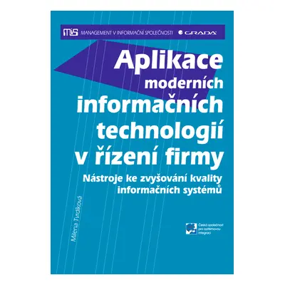 E-kniha: Aplikace moderních informačních technologií v řízení firmy od Tvrdíková Milena