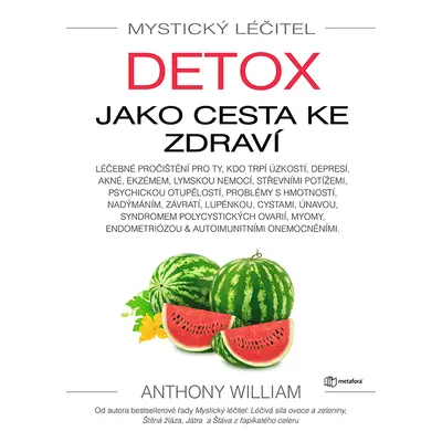 E-kniha: Mystický léčitel: Detox jako cesta ke zdraví od William Anthony