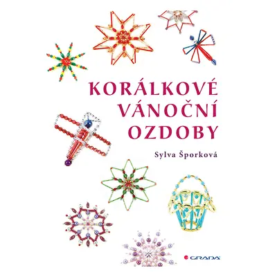 Kniha: Korálkové vánoční ozdoby od Šporková Sylva