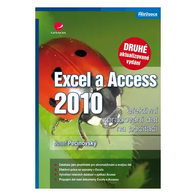 E-kniha: Excel a Access 2010 - efektivní zpracování dat na počítači od Pecinovský Josef