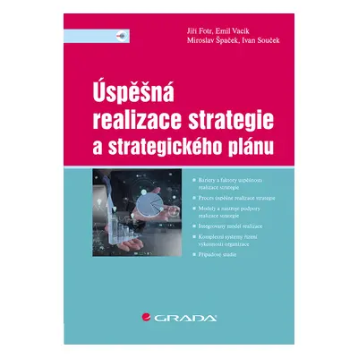 Kniha: Úspěšná realizace strategie a strategického plánu od Fotr Jiří