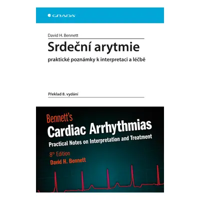 E-kniha: Srdeční arytmie praktické poznámky k interpretaci a léčbě od Bennett H. David